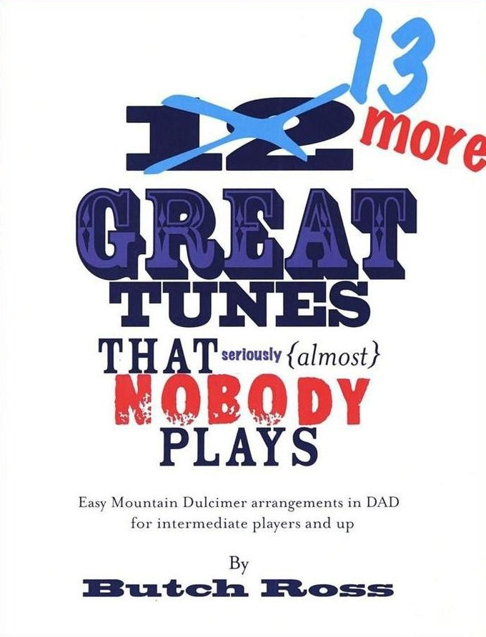 13 More Great Tunes That Seriously (Almost) Nobody Plays cover