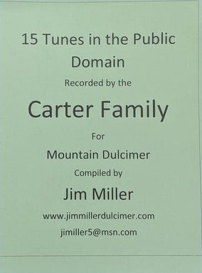 15 Tunes In The Public Domain Recorded By The Carter Family, Volume 1