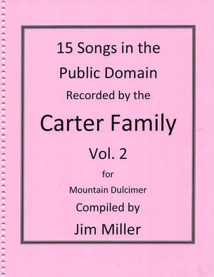 15 Tunes In The Public Domain Recorded By The Carter Family, Volume 2