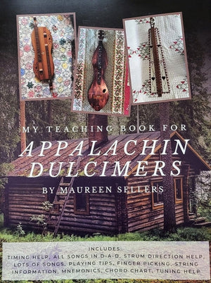 My Teaching Book For Appalachian Dulcimer, Volume One