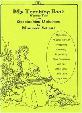 My Teaching Book For Appalachian Dulcimer, Volume Two