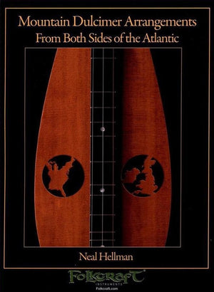 Mountain Dulcimer Arrangements From Both Sides Of The Atlantic