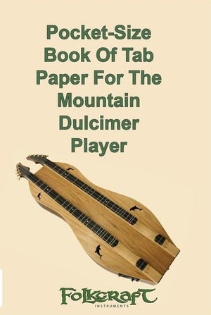 Pocket-Size Book Of Tab/Staff Paper For The Mountain Dulcimer Player
