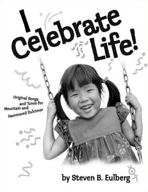 I Celebrate Life!